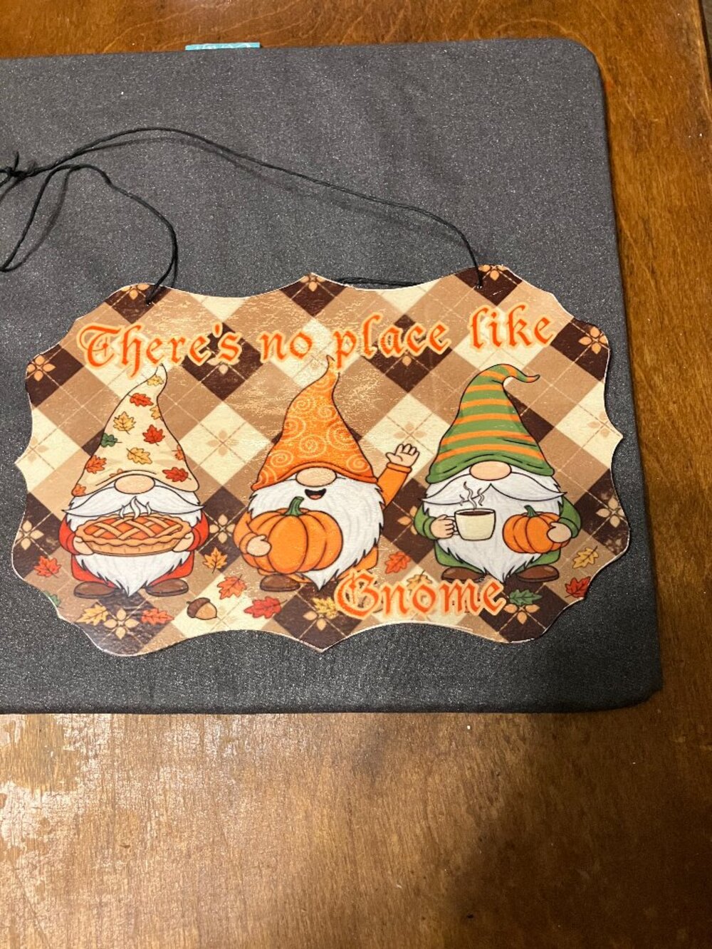 Handcrafted "There's no place like Gnome" Sign
